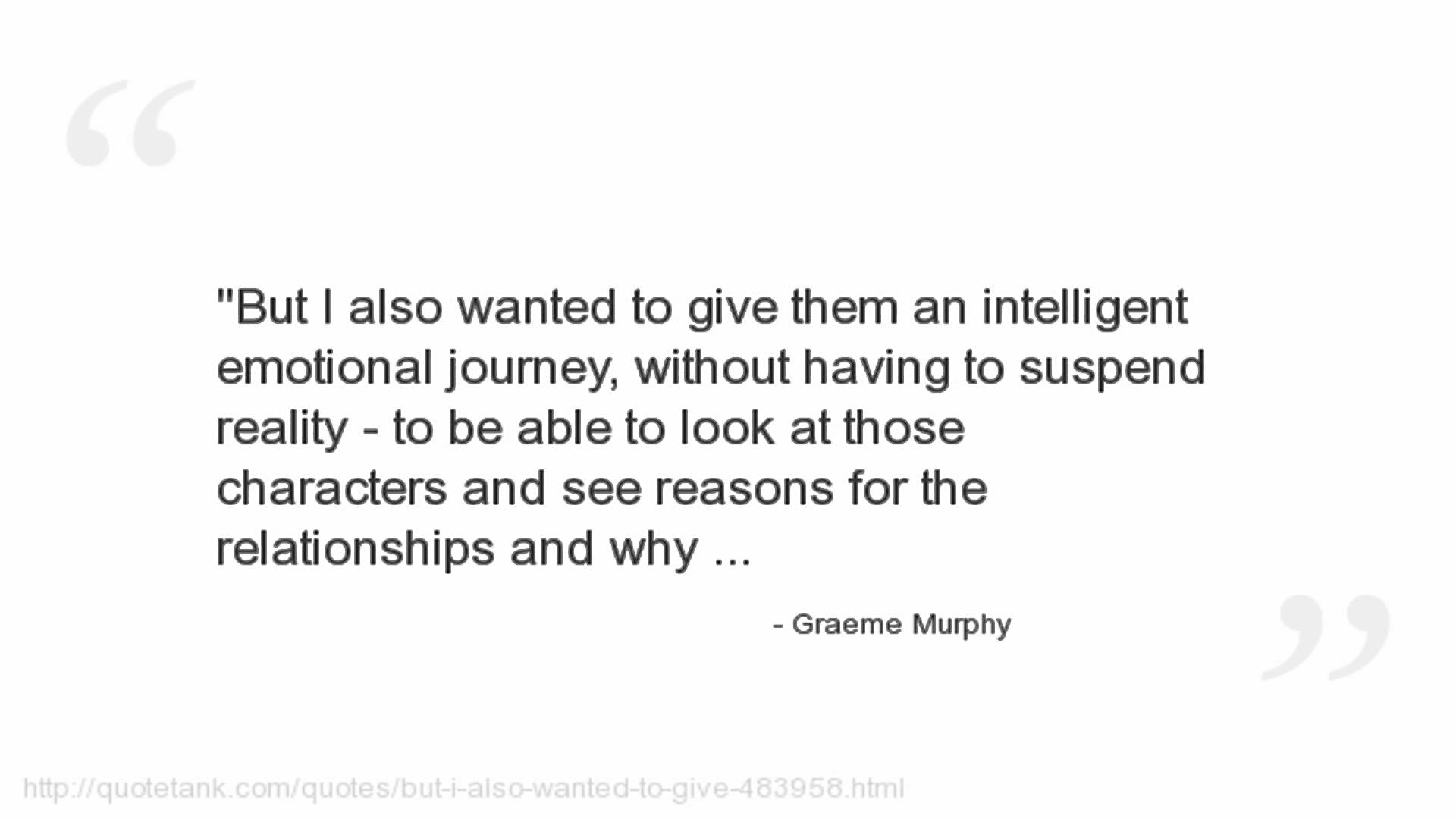 Graeme Murphy's quote #7