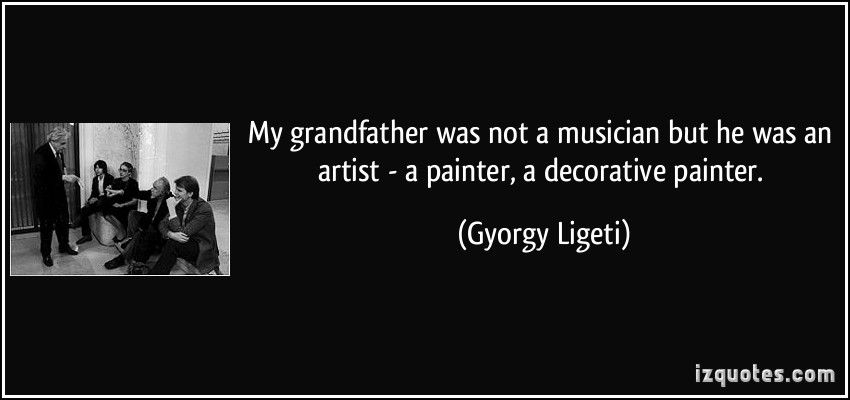 Gyorgy Ligeti's quote #1