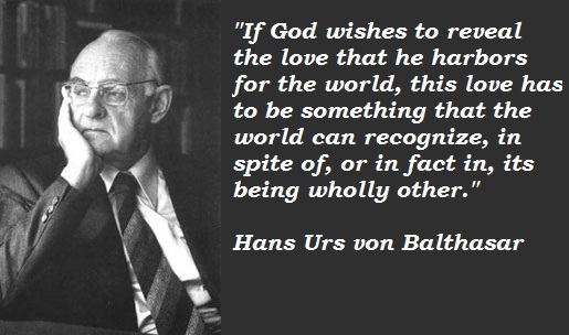 Hans Urs von Balthasar's quote #3