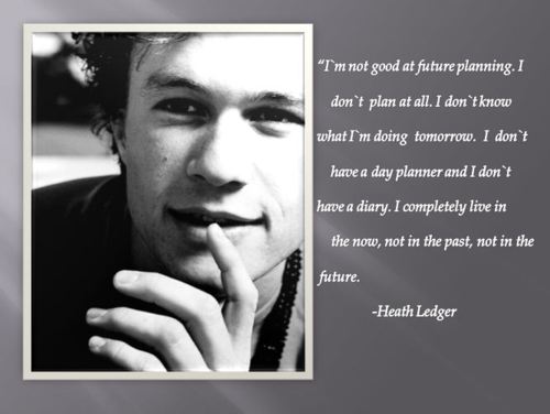 Heath Ledger's quote