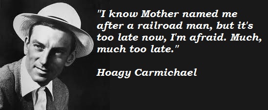 Hoagy Carmichael's quote #2