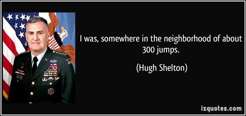 Hugh Shelton's quote