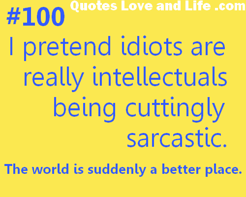 Idiot quote #7