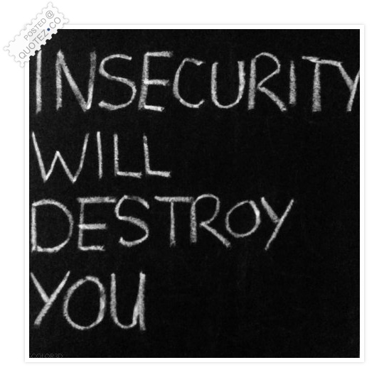Insecurity quote #6