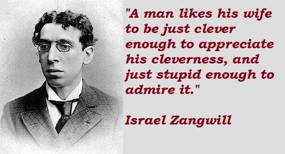 Israel Zangwill's quote #4