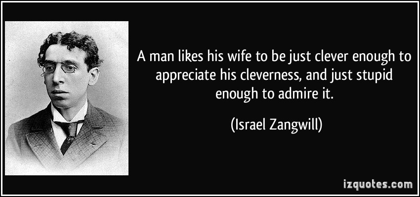 Israel Zangwill's quote #3
