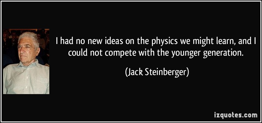 Jack Steinberger's quote #4