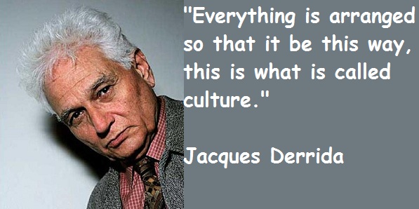 Jacques Derrida's quote #6