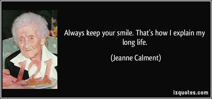 Jeanne Calment's quote #4