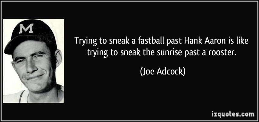 Joe Adcock's quote #1