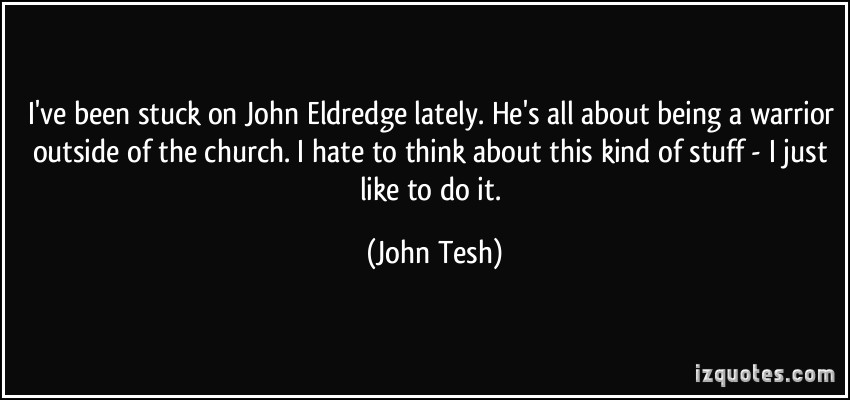 John Eldredge's quote #5