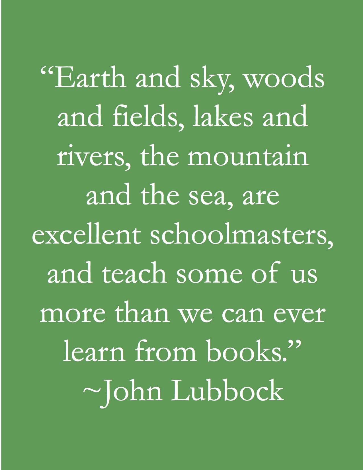 John Lubbock's quote #6