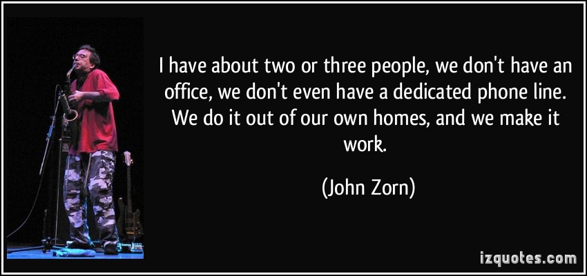 John Zorn's quote #4