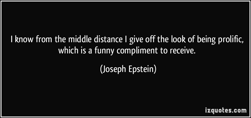 Joseph Epstein's quote #6
