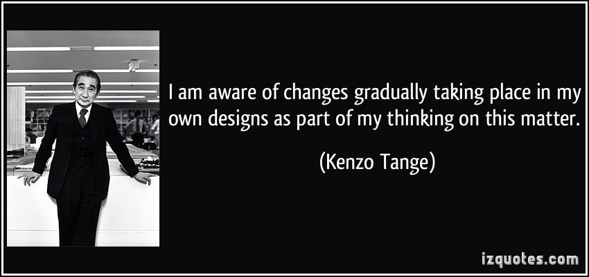 Kenzo Tange's quote #1