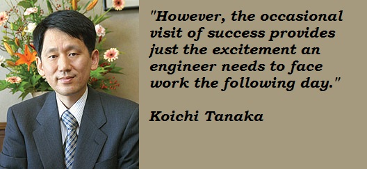 Koichi Tanaka's quote #7