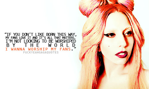 Lady Gaga's quote #4