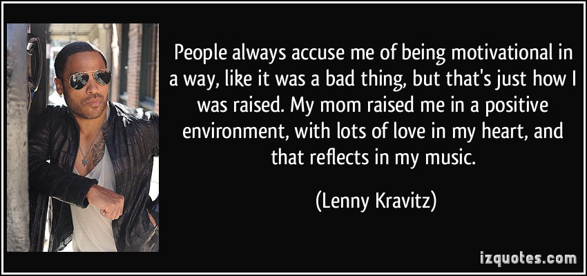 Lenny Kravitz's quote