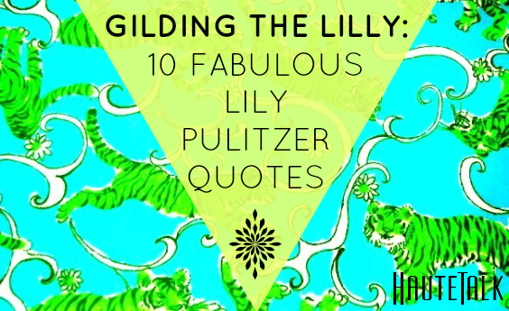 Lilly Pulitzer's quote