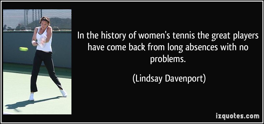 Lindsay Davenport's quote #4