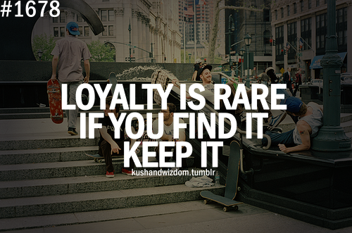 Loyalty quote #4