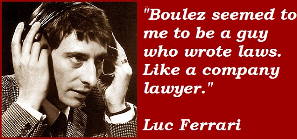 Luc Ferrari's quote #7