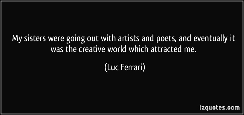 Luc Ferrari's quote #1
