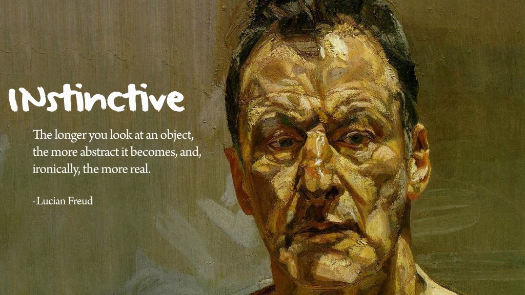 Lucian Freud's quote #4
