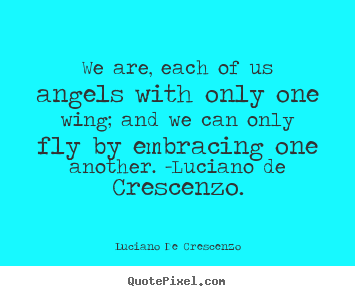 Luciano De Crescenzo's quote #2