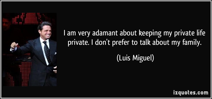 Luis Miguel's quote #5
