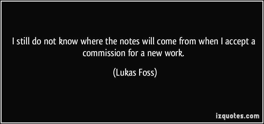 Lukas Foss's quote