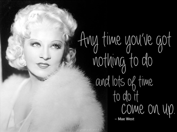 Mae West's quote #3