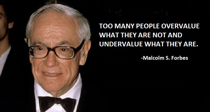 Malcolm Forbes's quote #5