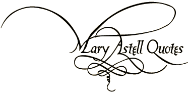 Mary Astell's quote #1
