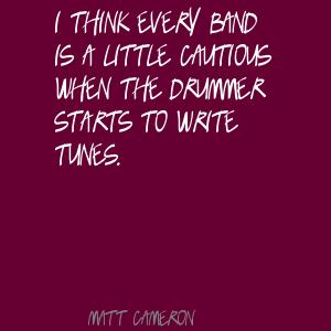 Matt Cameron's quote #6