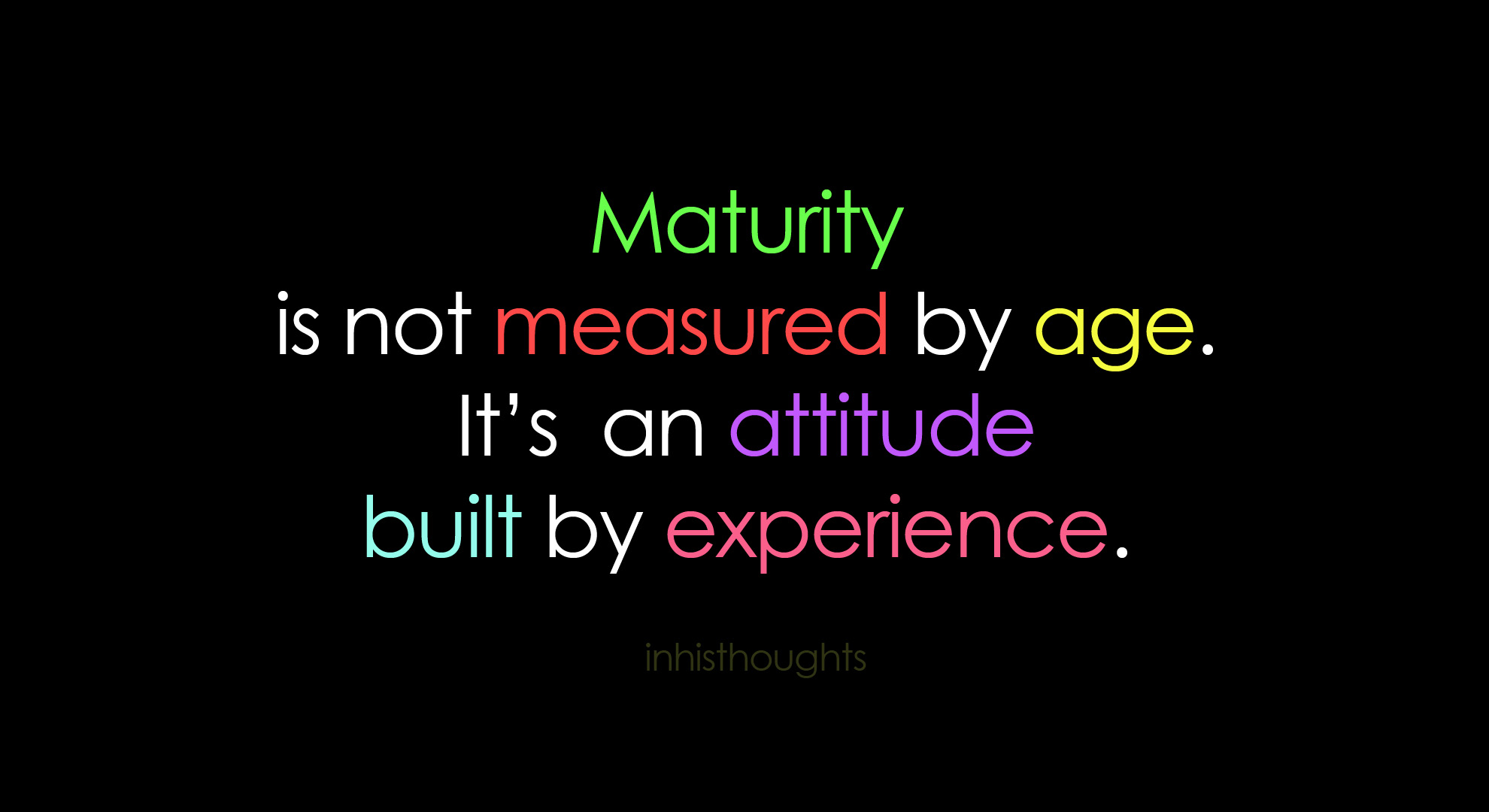 Maturity quote #2