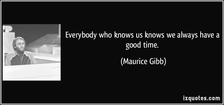 Maurice Gibb's quote #5