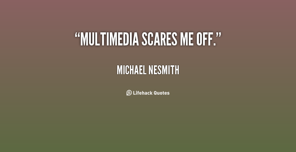 Michael Nesmith's quote