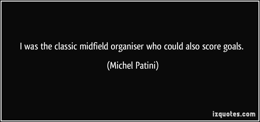 Michel Patini's quote #4