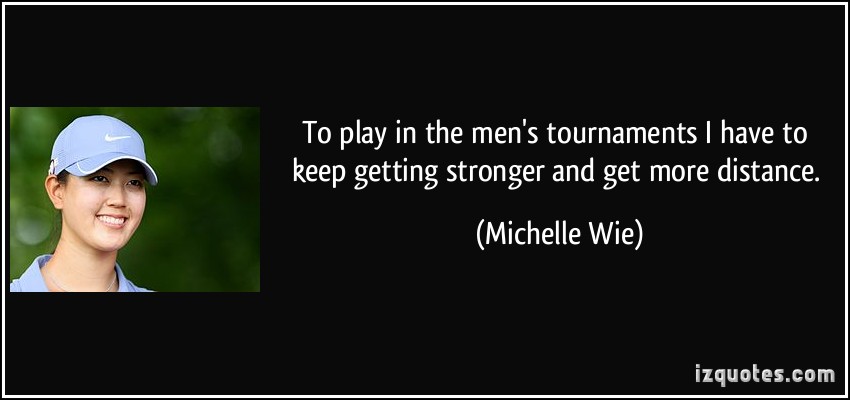 Michelle Wie's quote
