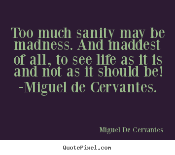 Miguel de Cervantes's quote #3