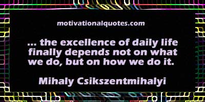 Mihaly Csikszentmihalyi's quote #4