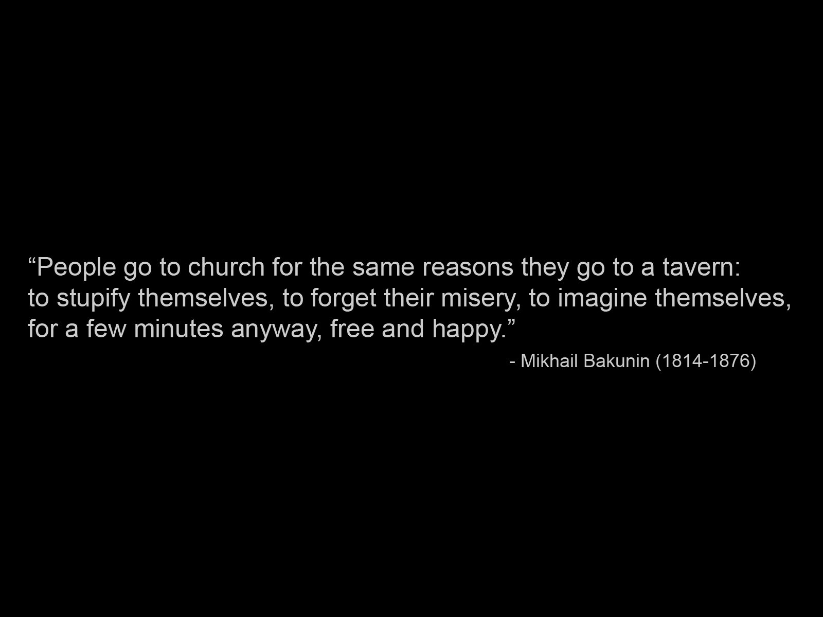 Mikhail Bakunin's quote #6