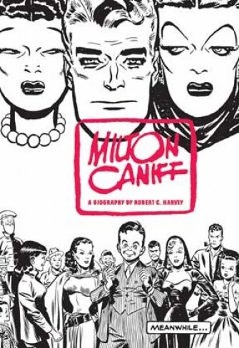 Milton Caniff's quote #1