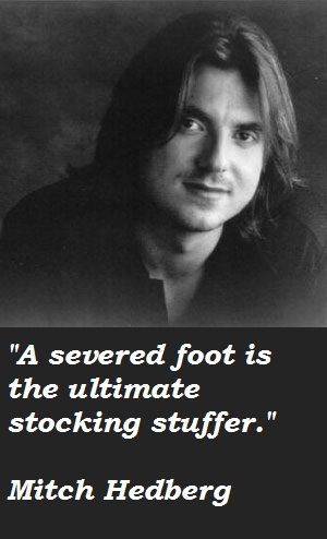 Mitch Hedberg's quote #7