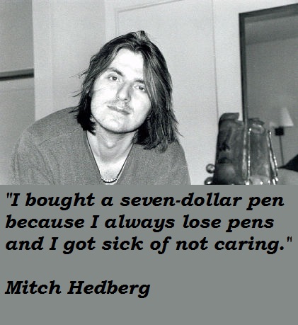 Mitch Hedberg's quote #6