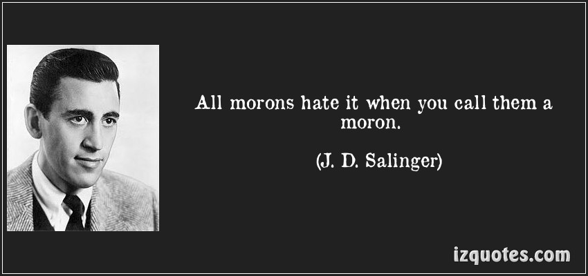Morons quote #1