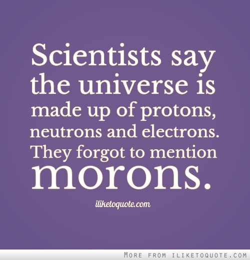 Morons quote #1