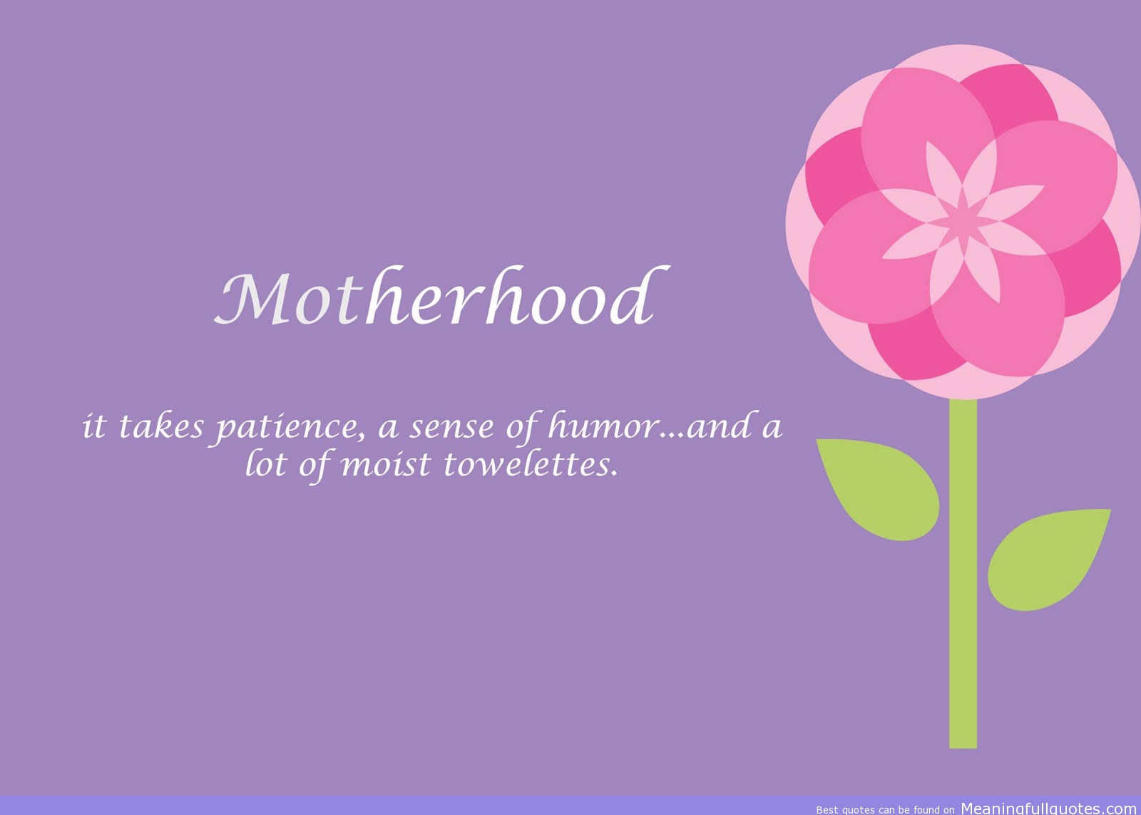 Motherhood quote #8