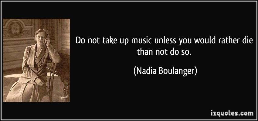 Nadia Boulanger's quote